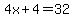 4x%2B4=32