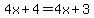 4x%2B4=4x%2B3