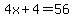 4x%2B4=56