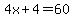 4x%2B4=60