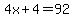 4x%2B4=92