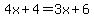 4x%2B4+=+3x%2B6