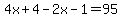4x%2B4-2x-1=95