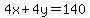 4x%2B4y=140