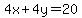 4x%2B4y=20