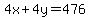 4x%2B4y=476