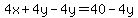 4x%2B4y-4y=40-4y