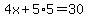 4x%2B5%2A5=30