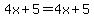 4x%2B5=4x%2B5