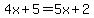 4x%2B5=5x%2B2