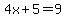 4x%2B5=9