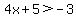 4x%2B5%3E-3