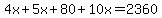 4x%2B5x%2B80%2B10x=2360