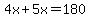 4x%2B5x=180