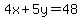 4x%2B5y=48