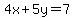 4x%2B5y=7