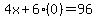 4x%2B6%280%29=96