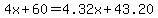 4x%2B60=4.32x%2B43.20
