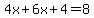 4x%2B6x%2B4=8