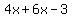 4x%2B6x-3