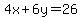 4x%2B6y=26