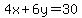 4x%2B6y=30