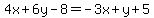 4x%2B6y-8=-3x%2By%2B5