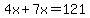 4x%2B7x=121