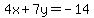 4x%2B7y=-14