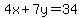 4x%2B7y+=+34