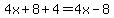 4x%2B8%2B4=4x-8