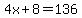 4x%2B8=136