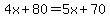 4x%2B80=5x%2B70