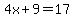 4x%2B9=17