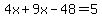 4x%2B9x-48=5