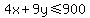 4x%2B9y+%3C=+900