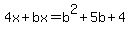 4x%2Bbx=b%5E2%2B5b%2B4