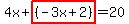 4x%2Bhighlight%28%28-3x%2B2%29%29=20
