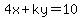 4x%2Bky=10+