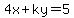 4x%2Bky=5