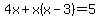 4x%2Bx%28x-3%29=5