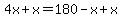 4x%2Bx=180-x%2Bx