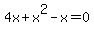 4x%2Bx%5E2-x=0