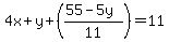 4x%2By%2B%28%2855-5y%29%2F11%29=11