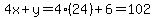 4x%2By=4%2824%29%2B6=102