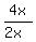 4x%2F%282x%29