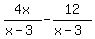 4x%2F%28x-3%29-12%2F%28x-3%29