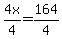 4x%2F4=164%2F4