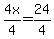 4x%2F4=24%2F4