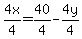 4x%2F4=40%2F4-4y%2F4
